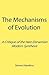 The Mechanisms of Evolution...