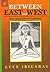 Between East And West: From...