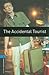 The Accidental Tourist by Jennifer Bassett The Accidental Tourist by Jennifer Bassett