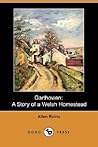 Garthowen: A Story of a Welsh Homestead
