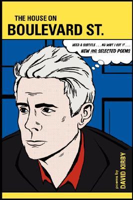 The House on Boulevard St.: New and Selected Poems (Southern Messenger Poets)
