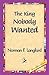The King Nobody Wanted