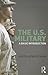 The US Military: A Basic In...