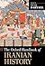 The Oxford Handbook of Iranian History (Oxford Handbooks)