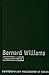 Bernard Williams [Paperback] [Aug 30, 2007] by Alan Thomas