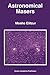 Astronomical Masers (Astrophysics and Space Science Library, 170)