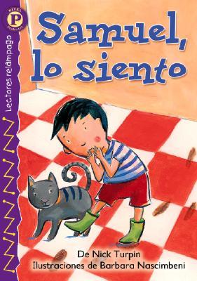 Samuel, lo siento (Sorry Sam), Level P (Lightning Readers (Spanish)) (Spanish Edition)