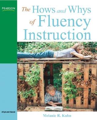 The Hows and Whys of Fluency Instruction (Paperback)