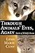 Through Animals' Eyes, Again: Stories of Wildlife Rescue