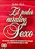 El poder curativo del sexo / The Healing Power of Sex by Judith Sachs
