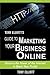 Tony Elliott's Guide to Marketing Your Business Online by Tony Elliott