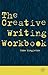 The Creative Writing Workbook by John Singleton