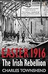 Easter 1916: The ...