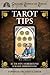 Tarot Tips (Special Topics ...