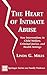 The Heart of Intimate Abuse: New Interventions in Child Welfare, Criminal Justice, and Health Settings (Springer Series on Family Violence)