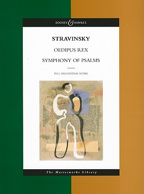 Stravinsky - Oedipus Rex and Symphony of Psalms Orchestra Score Sheet Music | Study Edition Classical Opera and Choral Masterworks Revised 1948 | Full ... (Boosey & Hawkes Masterworks Library)