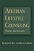 Adlerian Lifestyle Counseling by Warren R. Rule