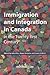 Immigration and Integration in Canada in the Twenty-first Century (Queen's Policy Studies Series) (Volume 119)