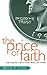 The Price of Faith: Exploring Our Choices about Money and Wealth