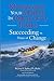 Managing Your Stress In Difficult Times: Succeeding In Times Of Change