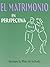 El Matrimonio En Perspectiv...