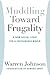 Muddling Toward Frugality