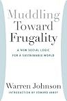 Muddling Toward Frugality Muddling Toward Frugality