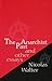 The Anarchist Past and Other Essays by Nicolas Walter