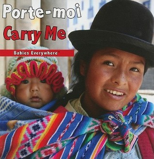 Porte-Moi/Carry Me (Babies Everywhere) (French and English Edition)