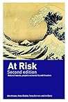 At Risk: Natural Hazards, People's Vulnerability and Disasters
