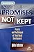 Promises Not Kept by John Isbister