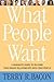 What People Want: A Manager...