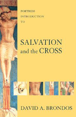 Fortress Introduction to Salvation and the Cross (Paperback)
