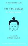 Life of the Buddha by Ashvaghosha