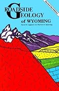 Roadside Geology of Wyoming