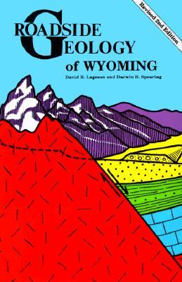 Roadside Geology of Wyoming (Paperback)