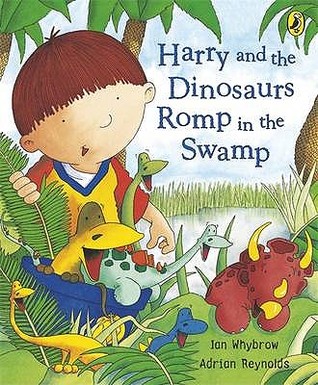 Harry And The Dinosaurs Romp In The Swamp (Hardcover)