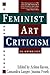 Feminist Art Criticism by Arlene Raven