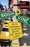 Madison And Vine: Why the Entertainment and Advertising Industries Must Converge to Survive