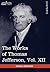 The Works of Thomas Jefferson, Vol. XII (in 12 Volumes): Correspondence and Papers 1816-1826