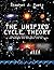 The Unified Cycle Theory: How Cycles Dominate the Structure of the Universe and Influence Life on Earth