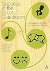 Success in the Creative Classroom: Using past wisdom to inspire excellence