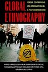 Global Ethnography: Forces, Connections, and Imaginations in a Postmodern World