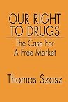 Our Right to Drug...