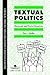 Textual Politics: Discourse And Social Dynamics (Critical Perspectives on Literacy and Education)
