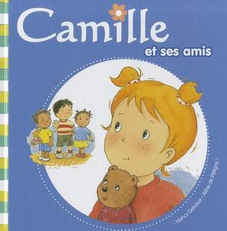 Camille et Ses Amis (Hardcover)