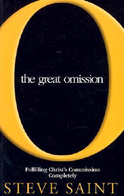 The Great Omission: Fulfilling Christ's Commission Completely (Paperback)