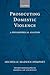 Prosecuting Domestic Violence: A Philosophical Analysis (Oxford Monographs on Criminal Law and Justice)