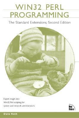 Win 32 Perl Programming: The Standard Extensions (Paperback)