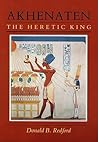 Akhenaten: The Heretic King